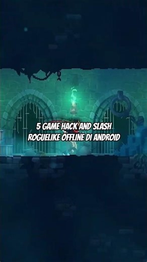 5 Game HACK AND SLASH ROGUELIKE Offline di Android #GameHackandSlash #GameRoguelike #Shorts