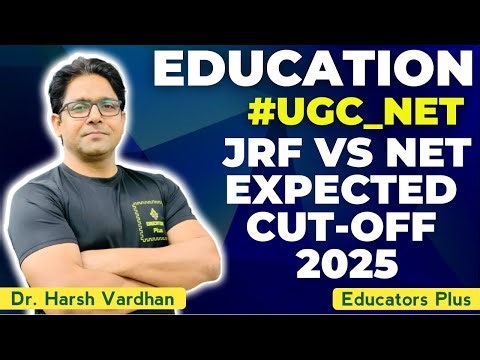 UGC NET Education Cut Off 2025 (Expected) | Paper 2 Category-Wise JRF & NET Cutoff Range
