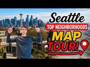 Seattle Top Neighborhood Map Tour