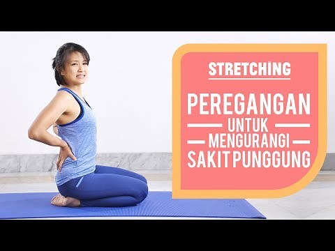 Cara Mengurangi Sakit Punggung dengan Senam Peregangan