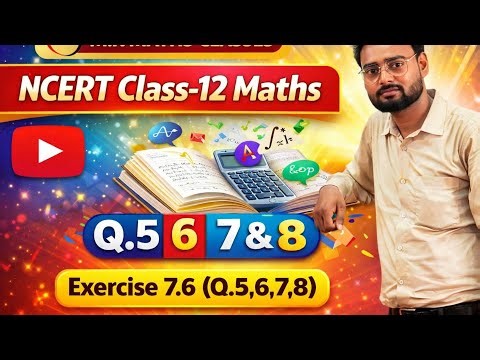 Class.12 ncert maths ex 7.6 q,5,6,7,8 by m.k sir integration chapter ex7.6 q,5,6,7,8 ncert