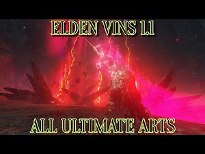 Elden Vins 1.1 All Ultimate Arts Showcase. Elden Ring Mod.
