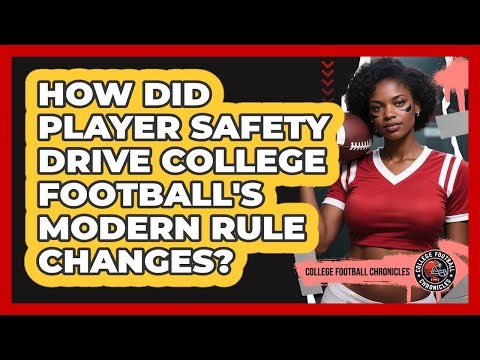 How Did Player Safety Drive College Football's Modern Rule Changes? - College Football Chronicles