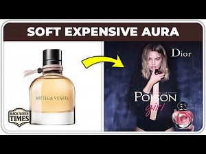 10 Perfumes That Make You Smell SOFT, PRETTY, and EXPENSIVE