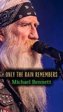 Only the Rain Remembers | Michael Bennett's Emotional Live Performance About a Father's Love