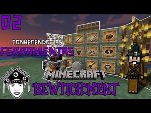 Tutorial Bewitchment (1.18) - Ep. 02 Ferramentas [MINECRAFT MOD BEWITCHMENT]