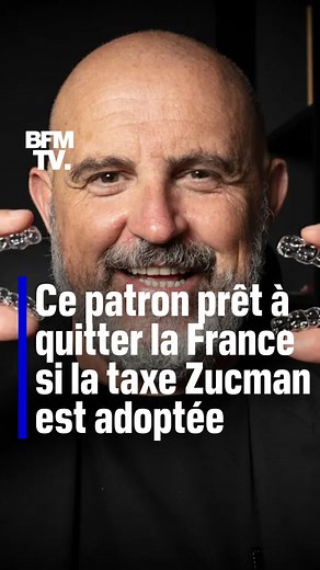 1.4M views · 9K reactions | Ce patron menace de quitter la France si la taxe Zucman est adoptée | BFMTV | Facebook
