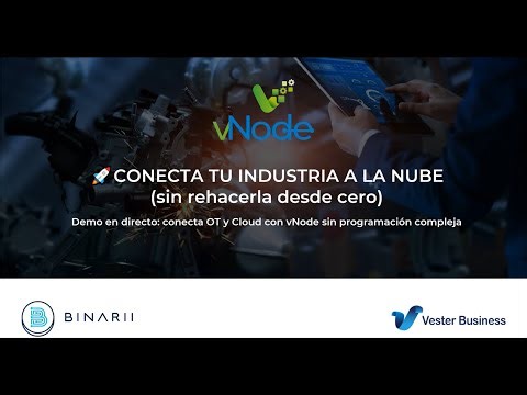 [WEBINAR] Conecta tu industria a la Nube - vNode