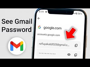 How to See Your Gmail Password If You Forgot It