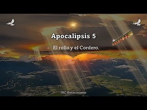 Apocalipsis 5 - El rollo y el Cordero