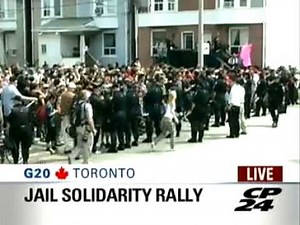 CP24 : Inside G20 Protest Rallies and Arrests