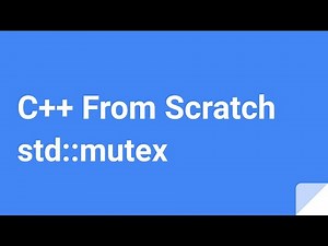 C++ From Scratch: std::mutex