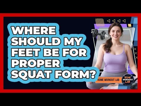 Where Should My Feet Be For Proper Squat Form?