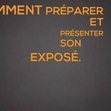 Comment préparer et présenter son exposé?