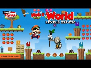 Nob's World - Levels 221-230 + BOSS (gameplay 2025)