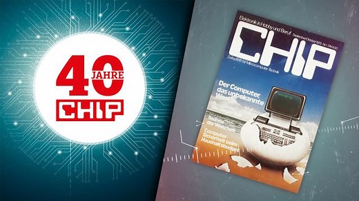 CHIP wird 40 Jahre alt
