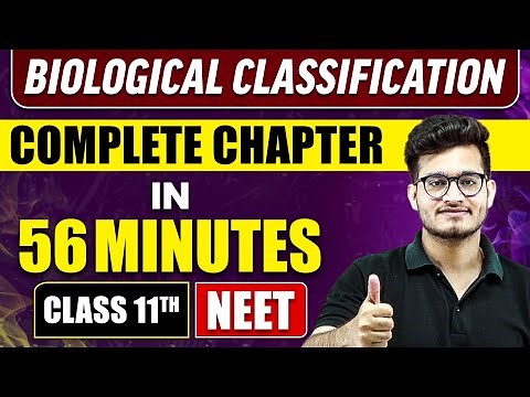 BIOLOGICAL CLASSIFICATION in 56 Minutes | Full Chapter Revision | Class 11 NEET