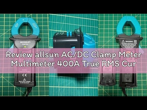 Review allsun AC/DC Clamp Meter Multimeter 400A True RMS Current Tester, Hall Effect Sensor, CAT III