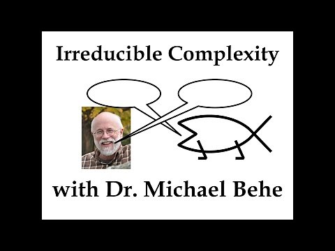 Irreducible Complexity with Dr. Michael Behe