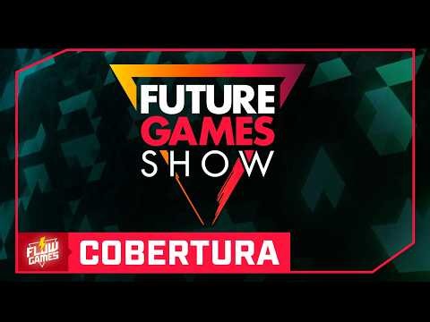 EVENTO FUTURE GAMES SHOW 2026, MAIS DE 40 JOGOS! - COBERTURA FLOW GAMES #FGN