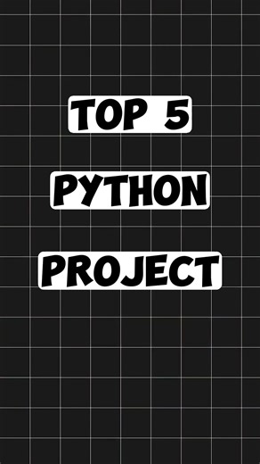 5 Python Projects You Must Try 🔥