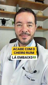 Acabe com o cheiro ruim lá embaixo