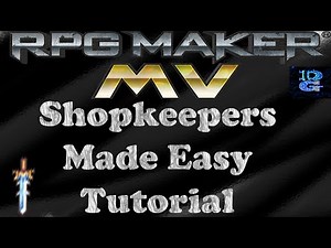 RPG Maker MV Shopkeepers Made Easy Tutorial