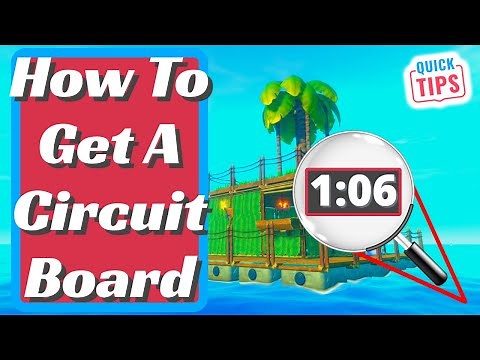 Raft - How To Get A Circuit Board