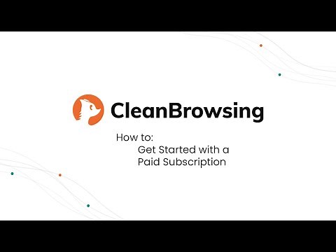Getting Started with CleanBrowsing