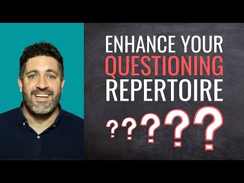 18 Types of Questions for Teachers [Enhance Your Questioning Repertoire]