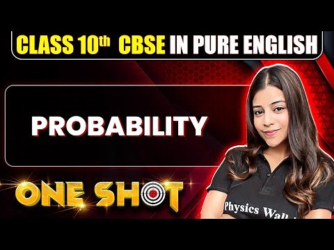 CBSE Class 10th Maths | PROBABILITY One Shot In Pure English