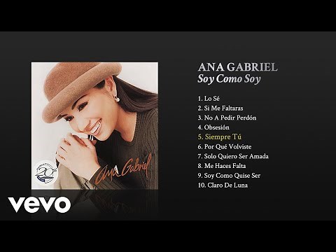 Ana Gabriel - Siempre Tú (Cover Audio)