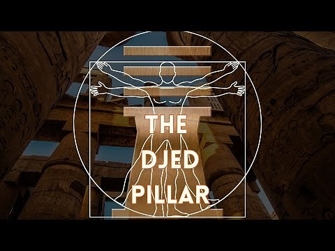 The Djed Pillar - the nervous system and the Spine of Osiris.