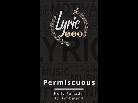 Permiscuous - Nelly Furtado & Timbaland Lyrics