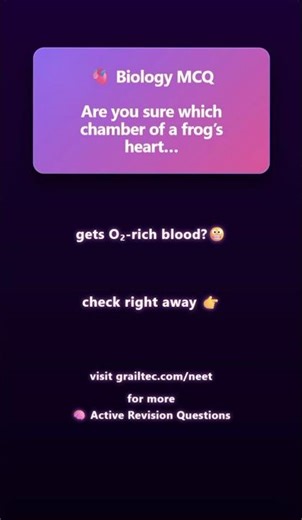 Which chamber of a frog’s heart gets O₂-rich blood…? 🤔 • Biology MCQ #neet2026