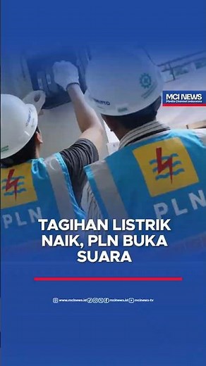 TAGIHAN LISTRIK NAIK, PLN BUKA SUARA