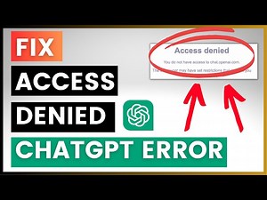 How To Fix ChatGPT Access Denied Error?