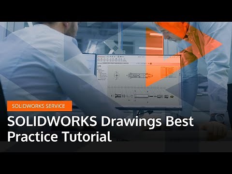 SOLIDWORKS Drawings Best Practice Tutorial