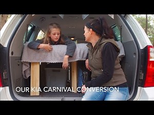 Our Kia Carnival Campervan conversion!