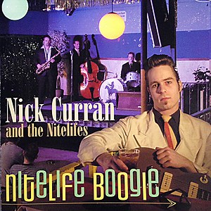 Nick Curran And The Nitelifes - Nitelife Boogie