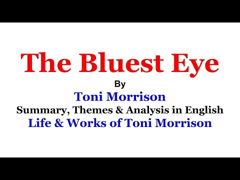 The Bluest Eye by Toni Morrison in English I Life and Works of Toni Morrison I Bluest Eye Summary