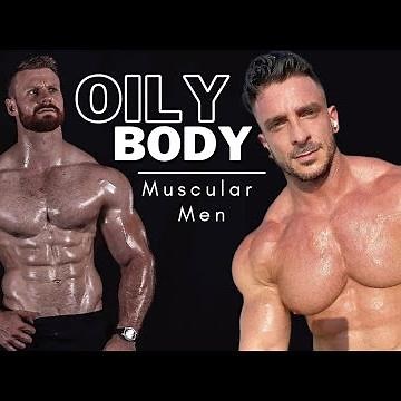 Oily Body Muscular Men | Fitness