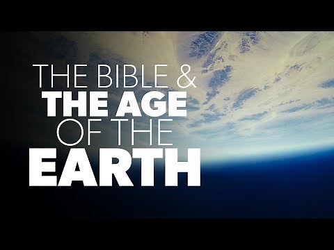The Bible and the Age of the Earth | Creation Questions