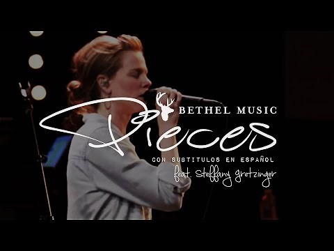Bethel Music - Pieces [subtitulado en español]