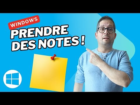 Utiliser des Post-it sur Windows pour prendre des notes facilement !