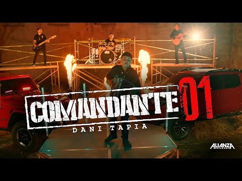 Dani Tapia - Comandante 01 (Video Oficial)