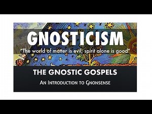 What are the Gnostic Gospels? An Introduction