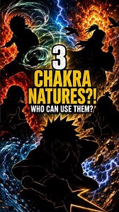 Naruto Shinobi Who Can Use 3 Chakra Natures - #naruto #anime