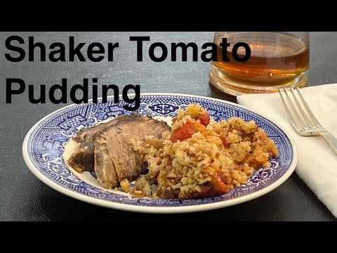 Classic Shaker Side Dish - Tomato Pudding - Quick And Easy Recipe - Your Family Will Love You