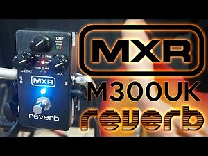 MXR M300 reverb pedal